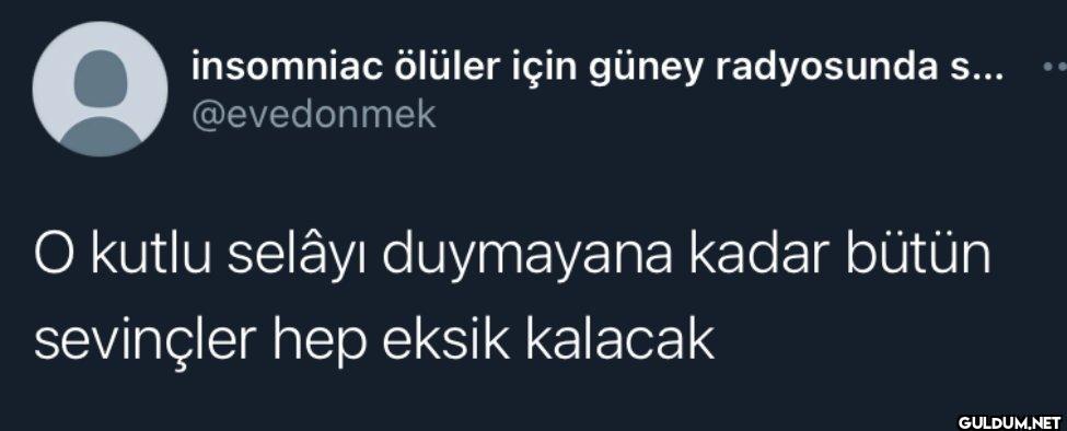 insomniac ölüler için...