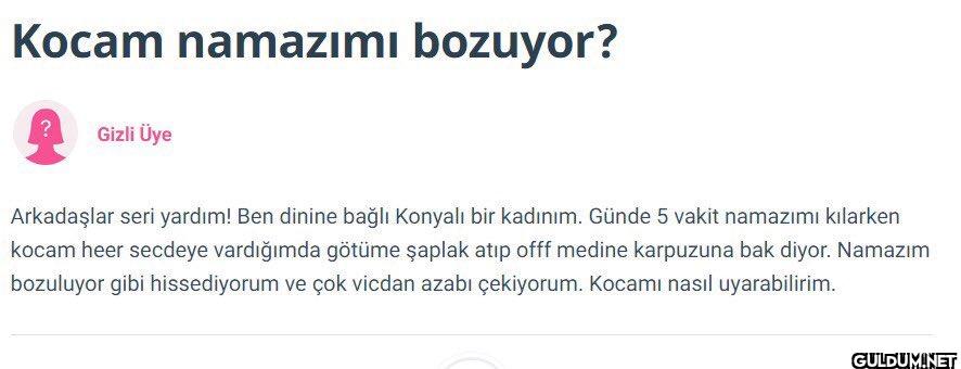 Kocam namazımı bozuyor?...