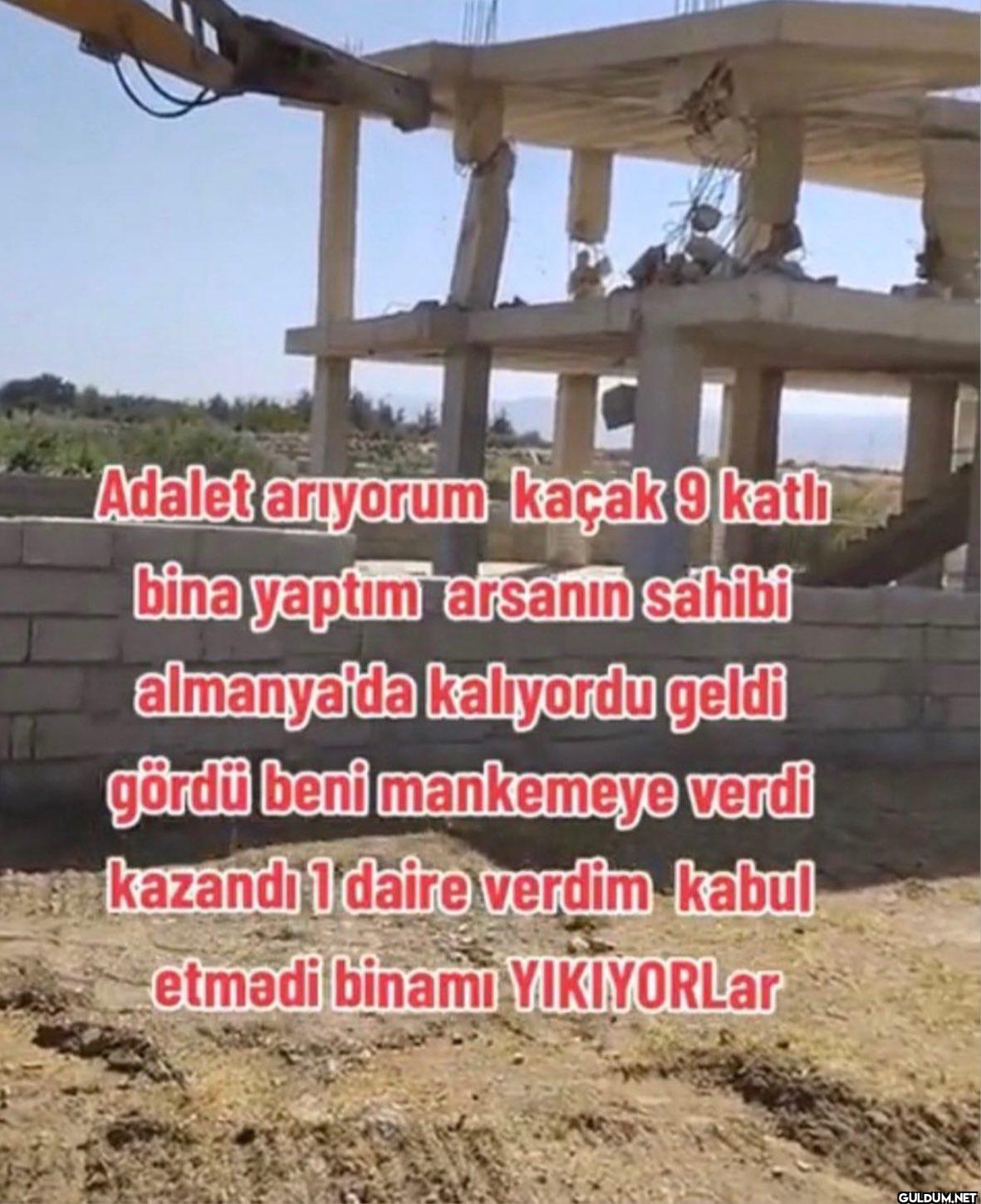 Adalet arıyorum kaçak 9...