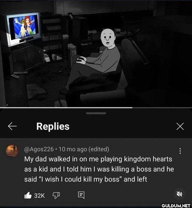 10 mo ago edited My dad...