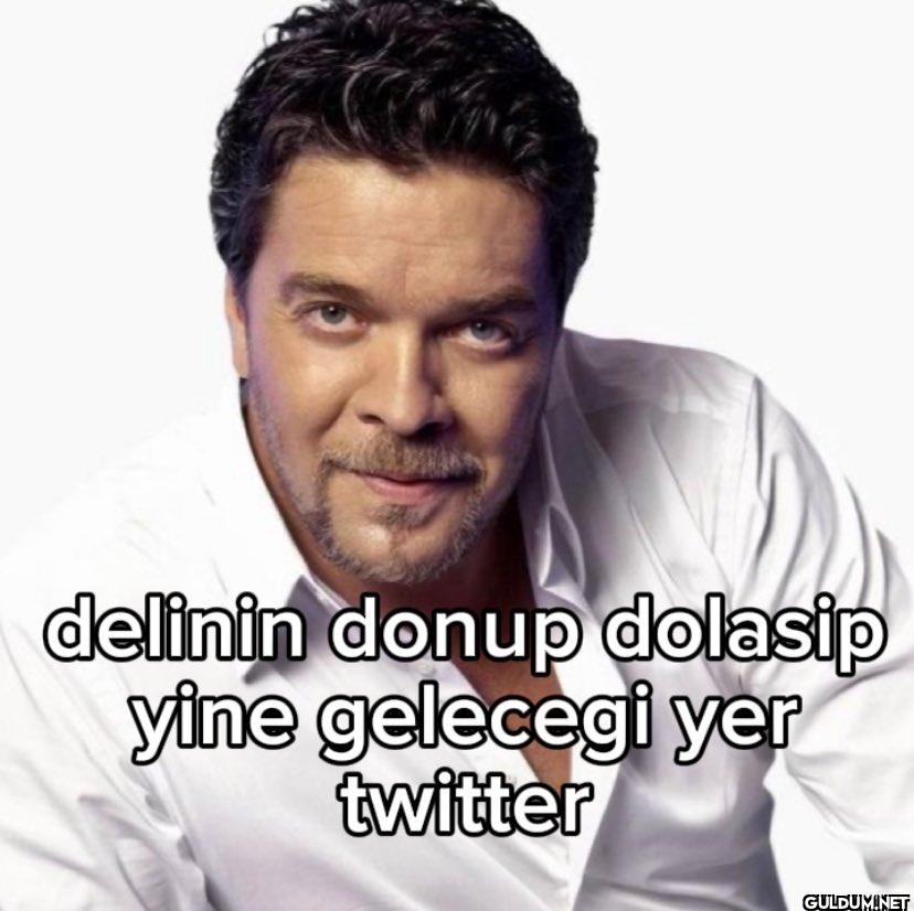 delinin donup dolasip yine...