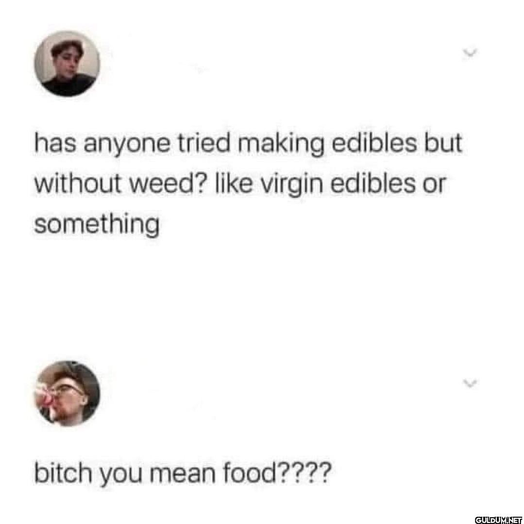 has anyone tried making...