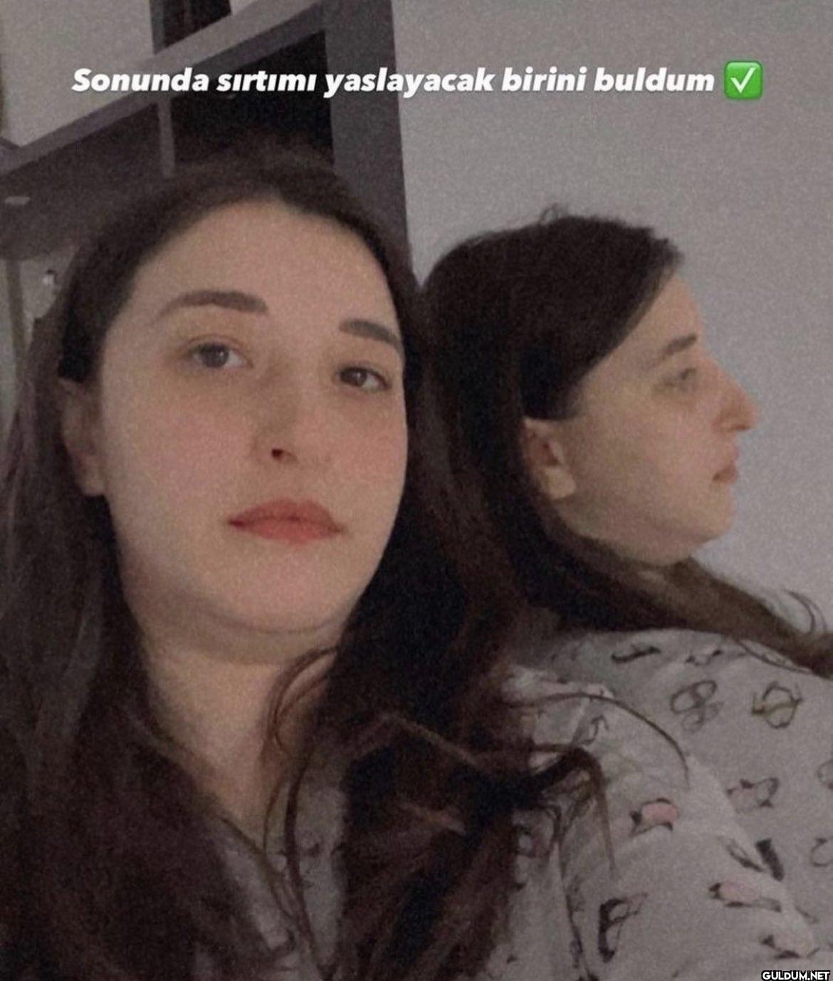 Sonunda sırtımı yaslayacak...