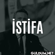 Her skorda istifa!...