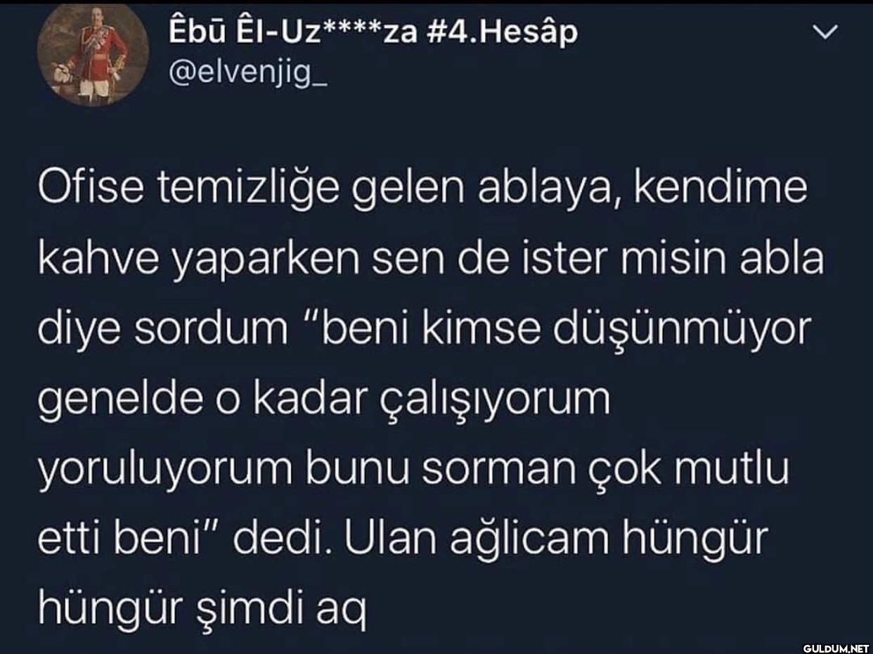 > Ofise temizliğe gelen...