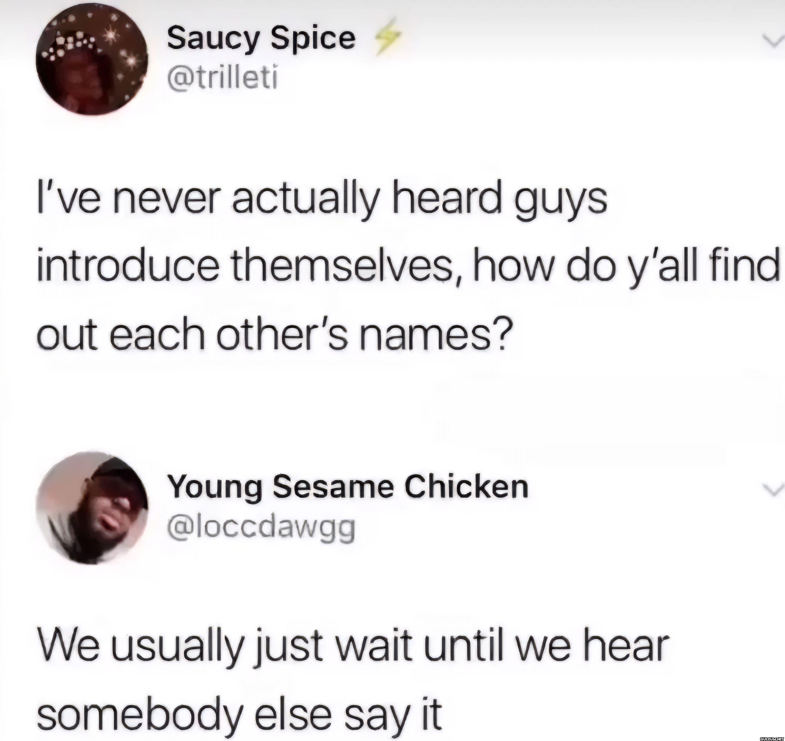I've never actually heard...