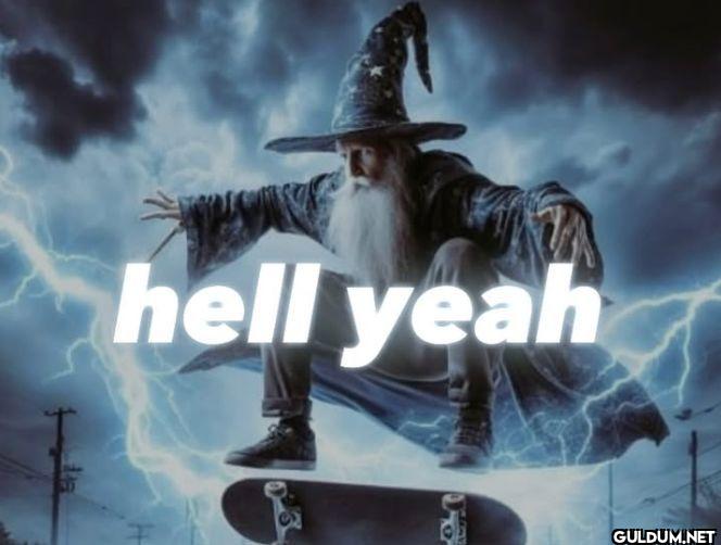 hell yeah