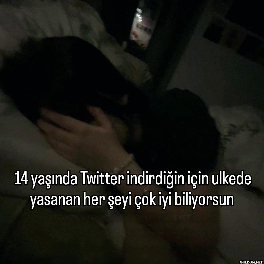 14 yaşında Twitter...