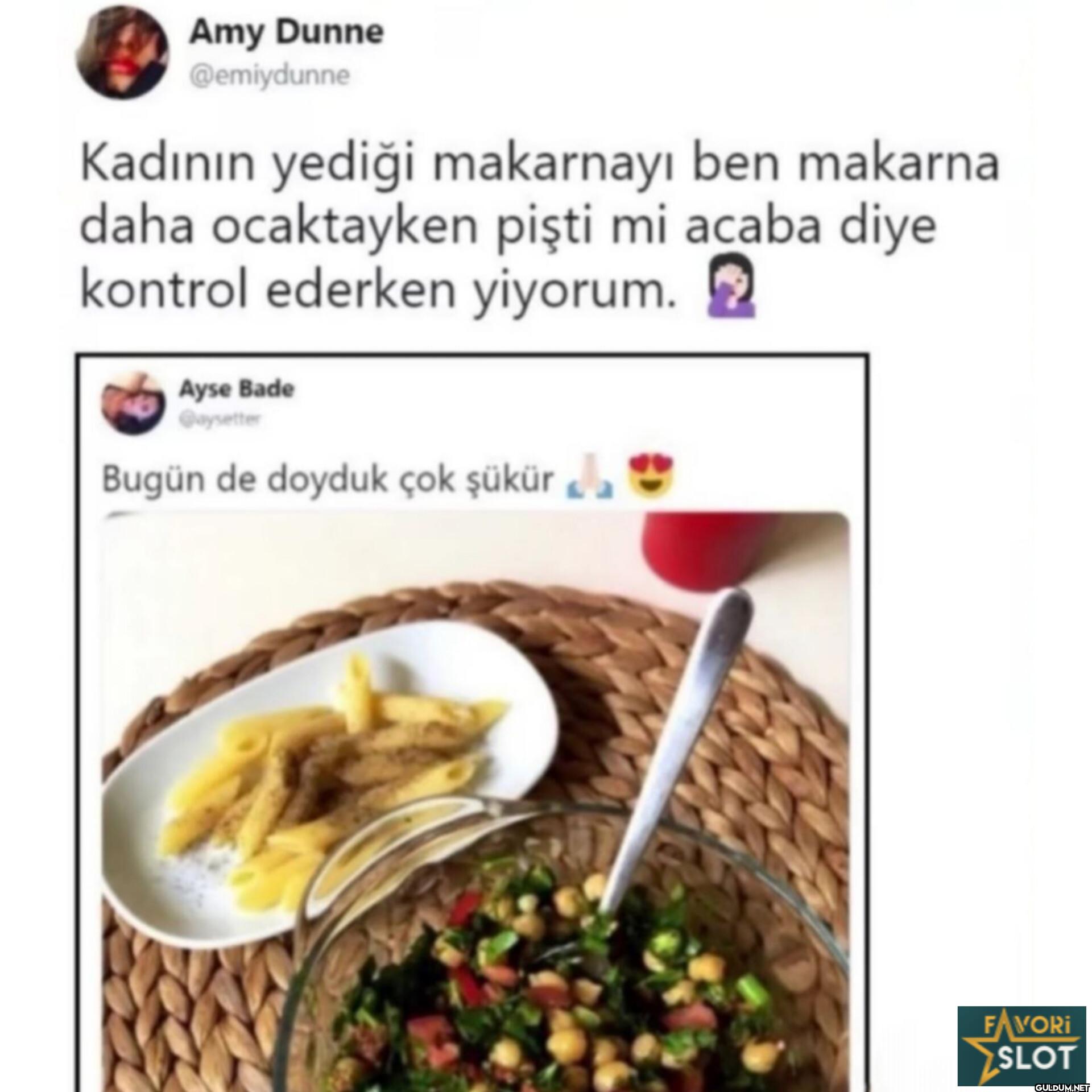 Kadının yediği makarnayı...