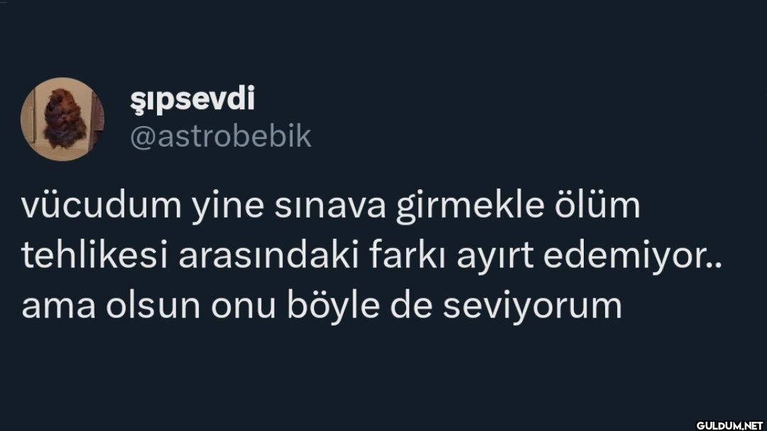 vücudum yine sınava...