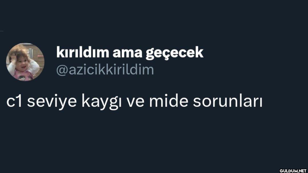 c1 seviye kaygı ve mide sorunları