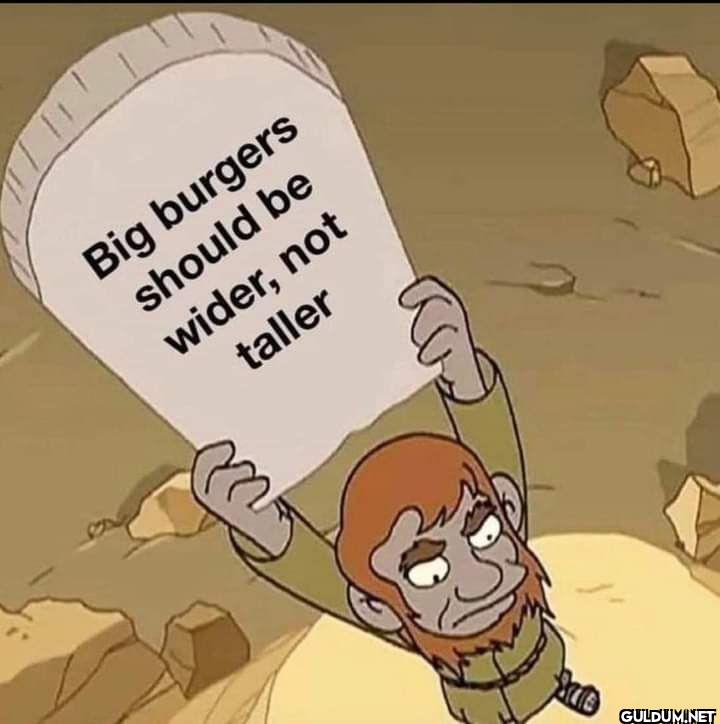 Big burgers should be...