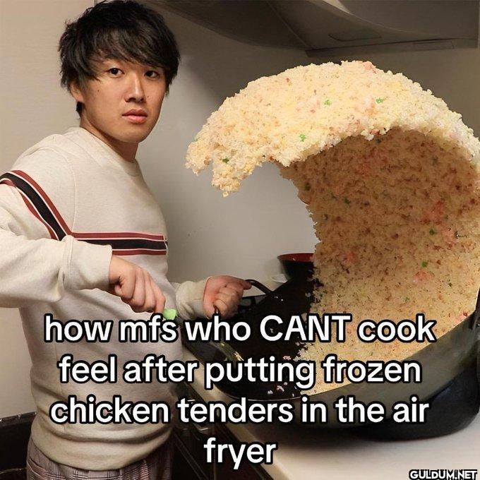 how mfs who CANT cook feel...