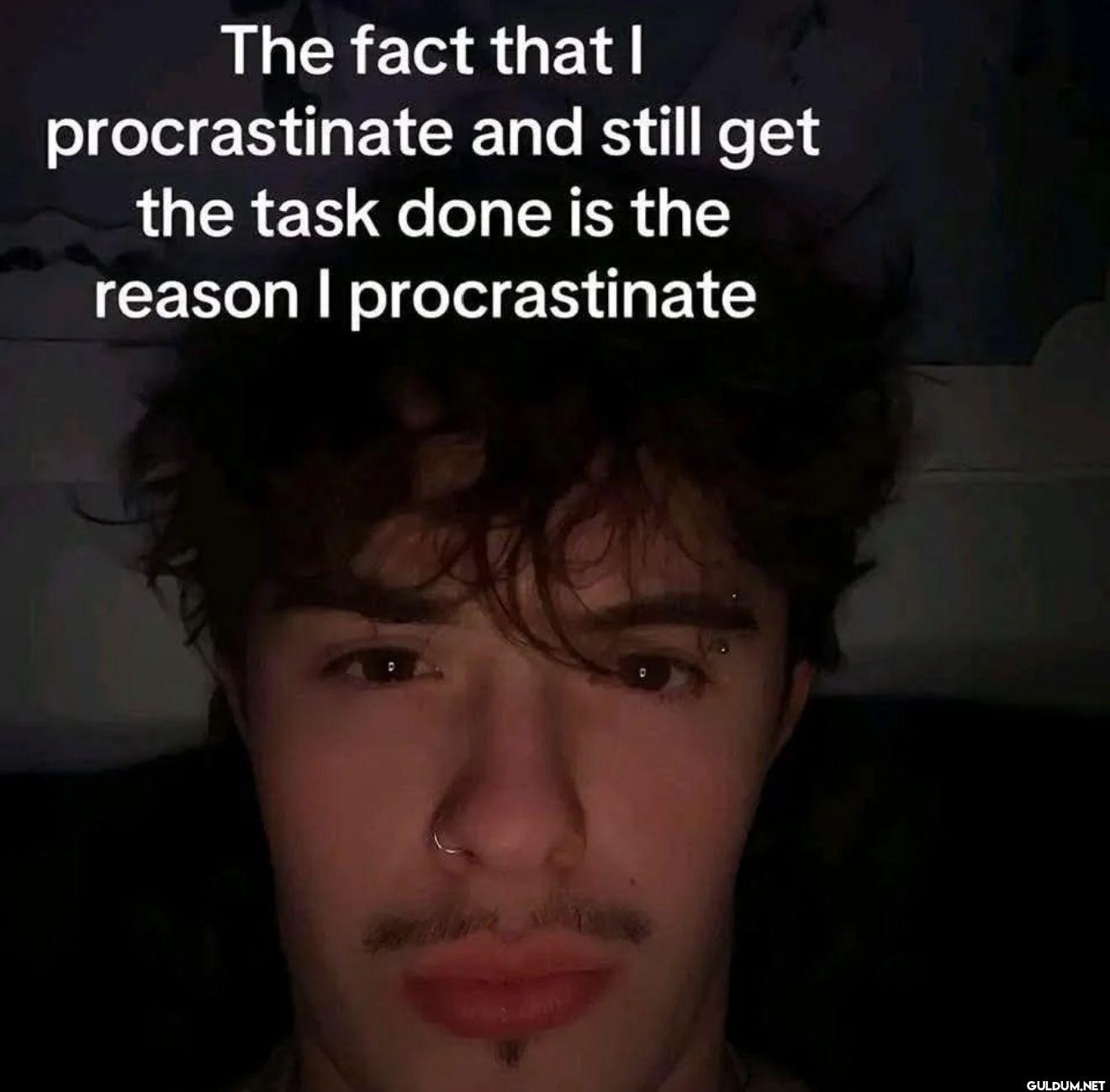 The fact that I...