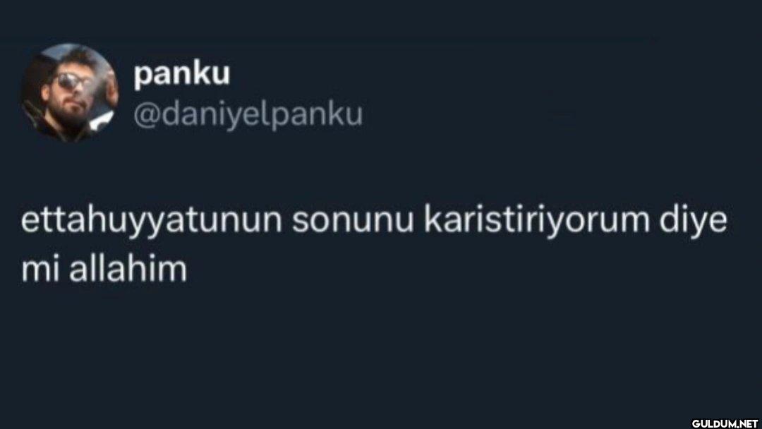 ettahuyyatunun sonunu...