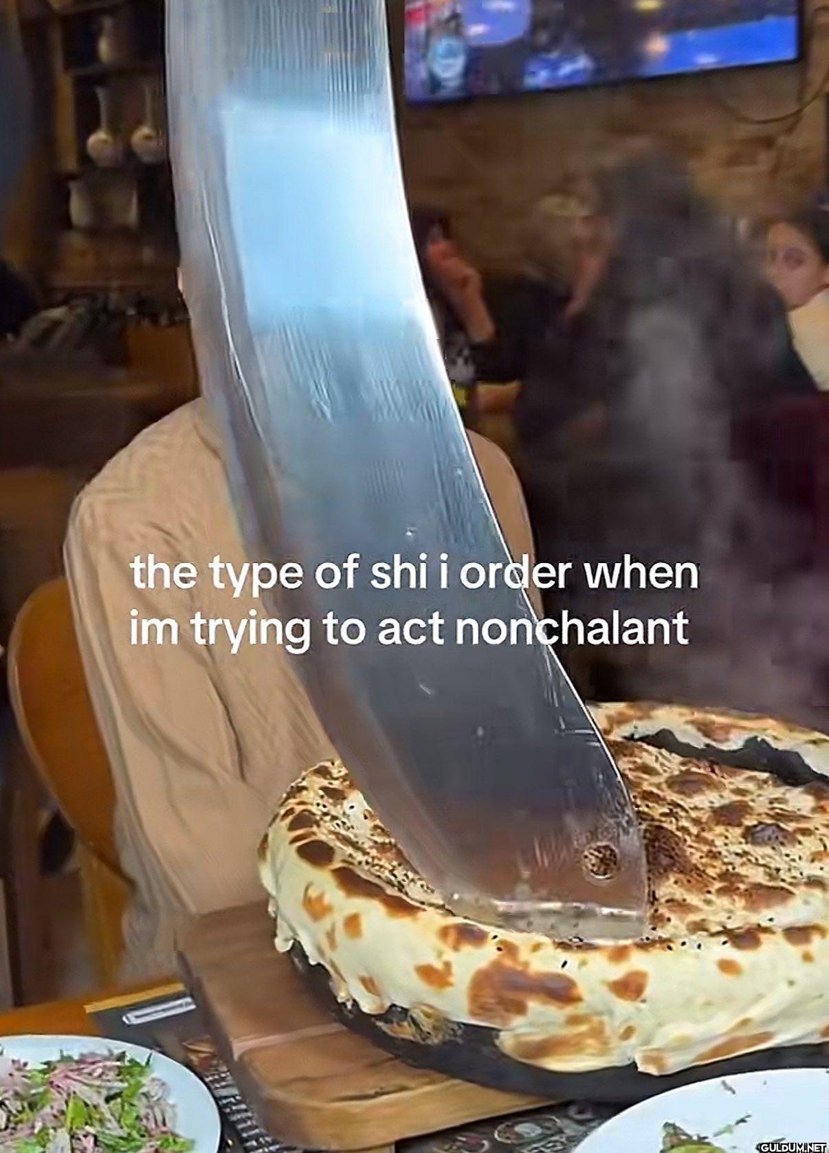 the type of shi i order...