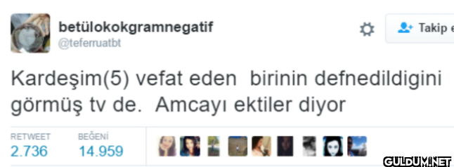 Takip e Kardeşim(5) vefat...