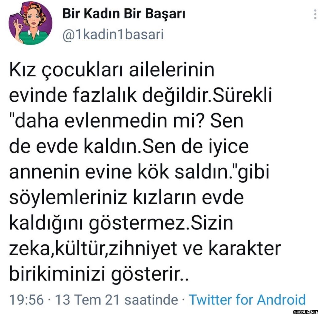 Kız çocukları ailelerinin...