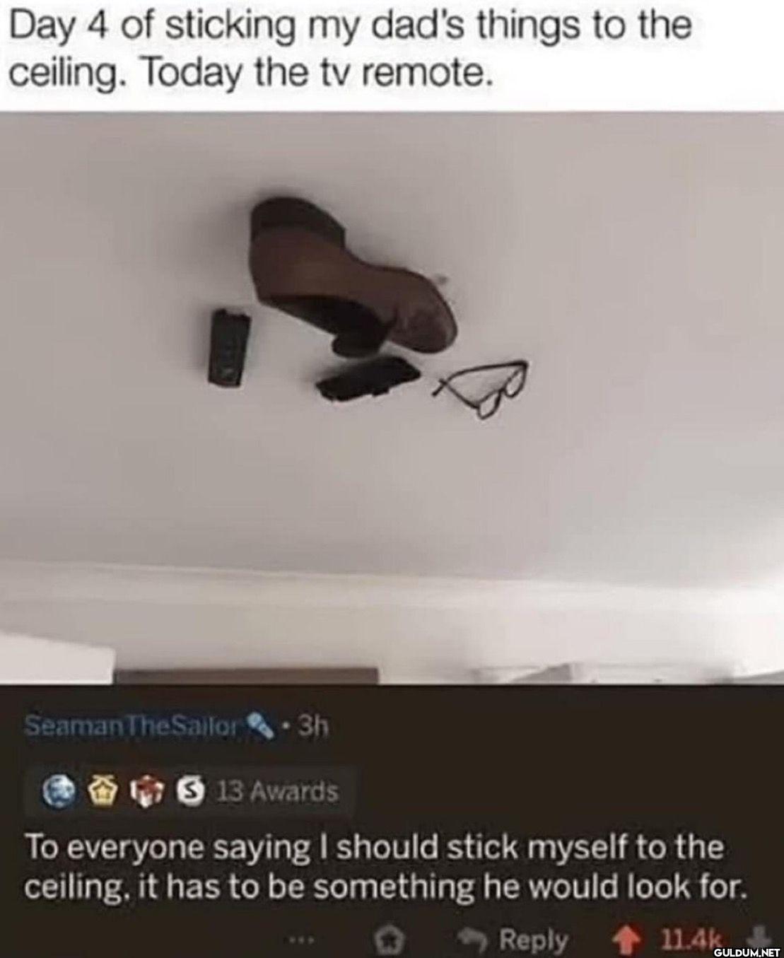Day 4 of sticking my dad's...
