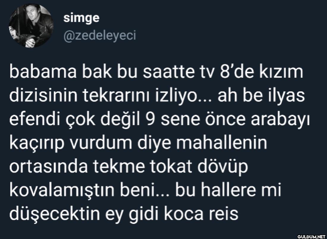 babama bak bu saatte tv...