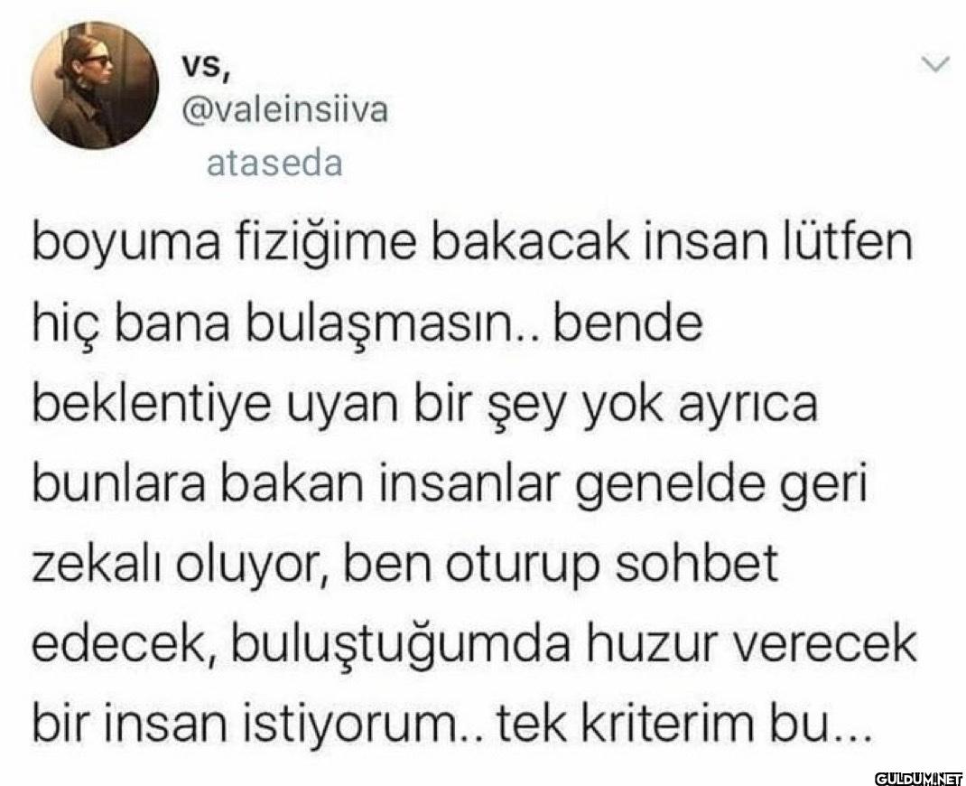ataseda boyuma fiziğime...