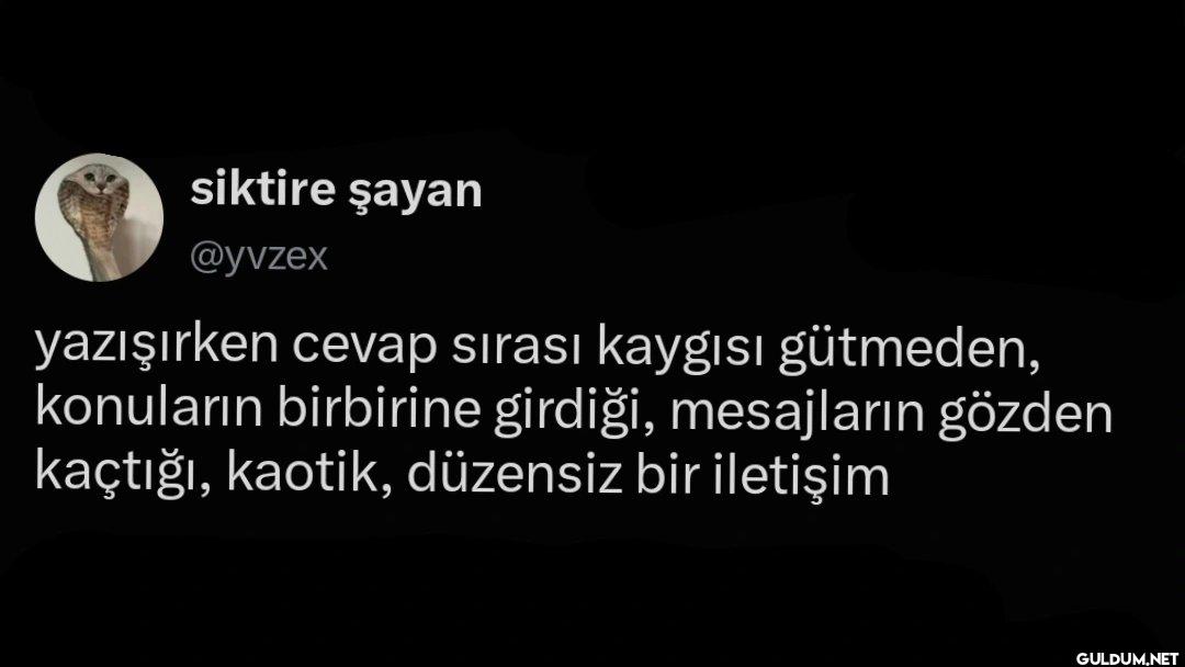 yazışırken cevap sırası...