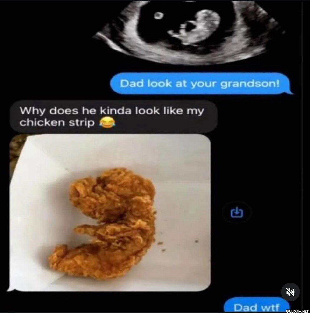 Dad look at your grandson!...
