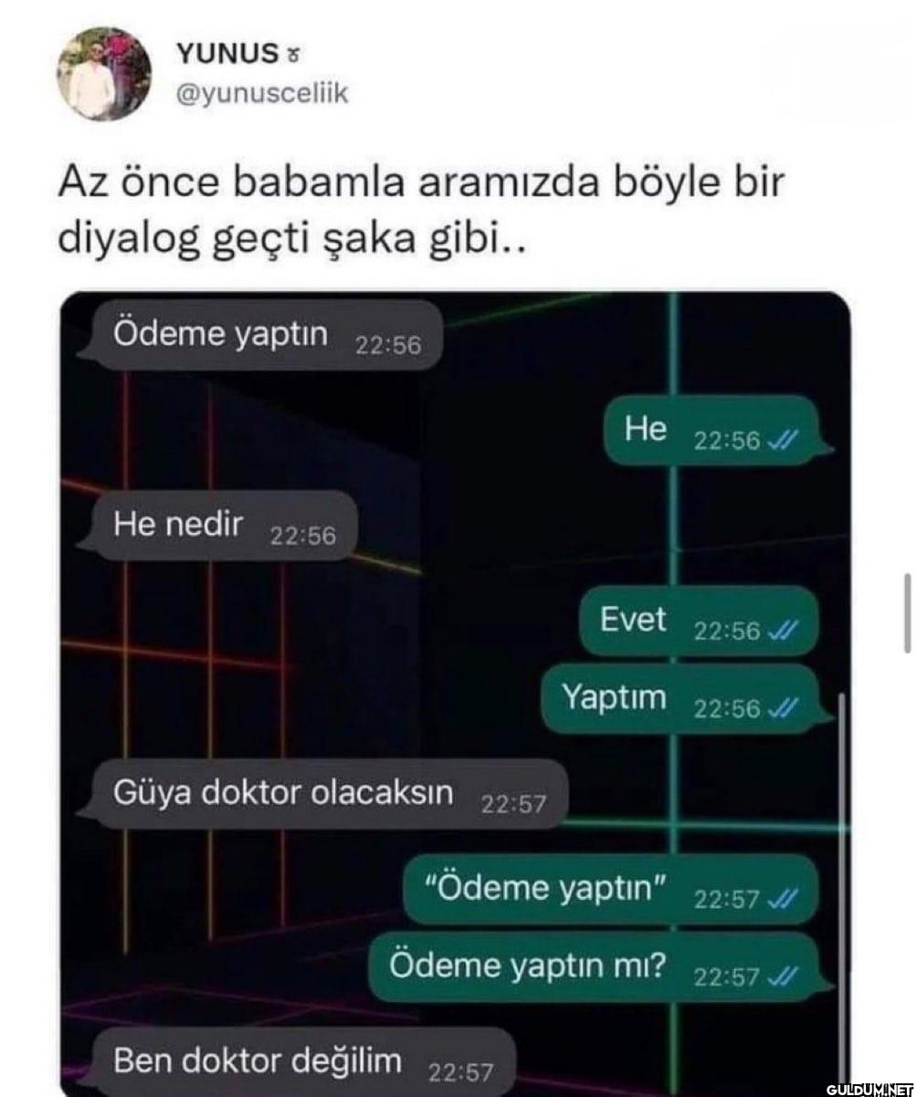 Az önce babamla aramızda...