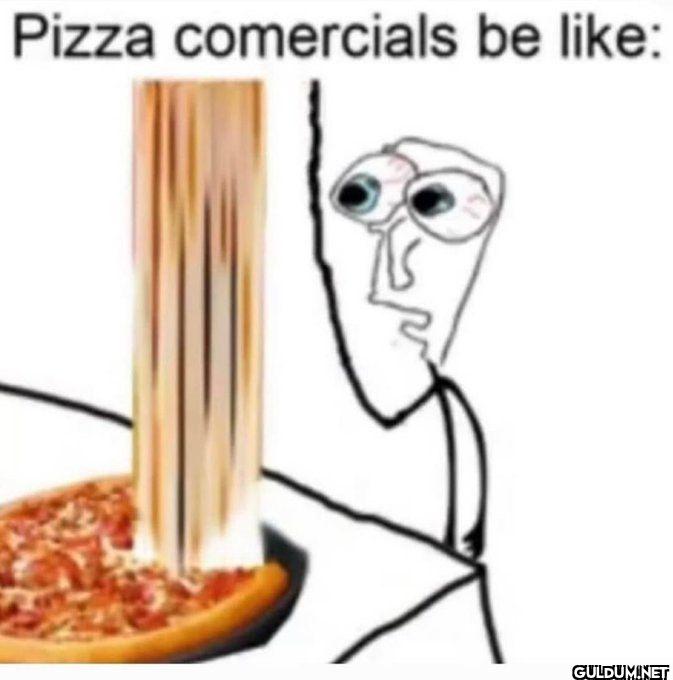 Pizza commercials be