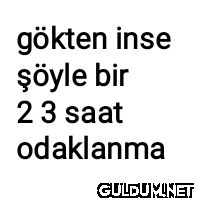 gökten inse Şöyle bir 23...