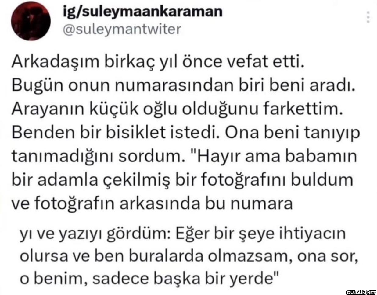 Arkadaşım birkaç yıl önce...