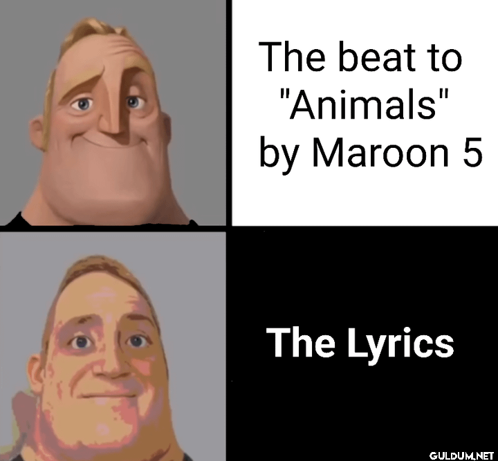 The beat to "Animals" by...