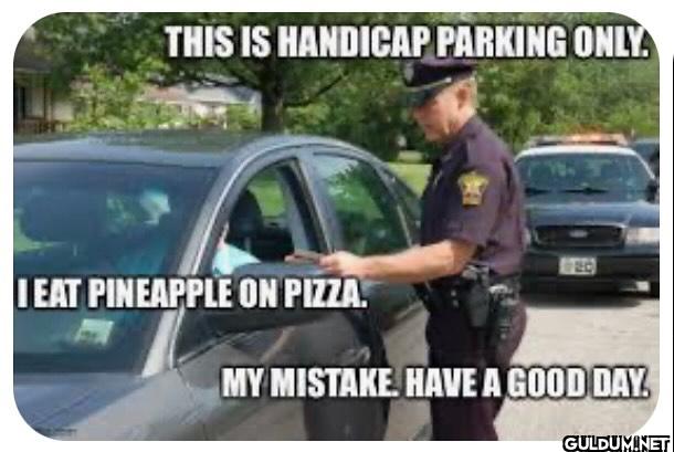 THIS IS HANDICAP PARKING...