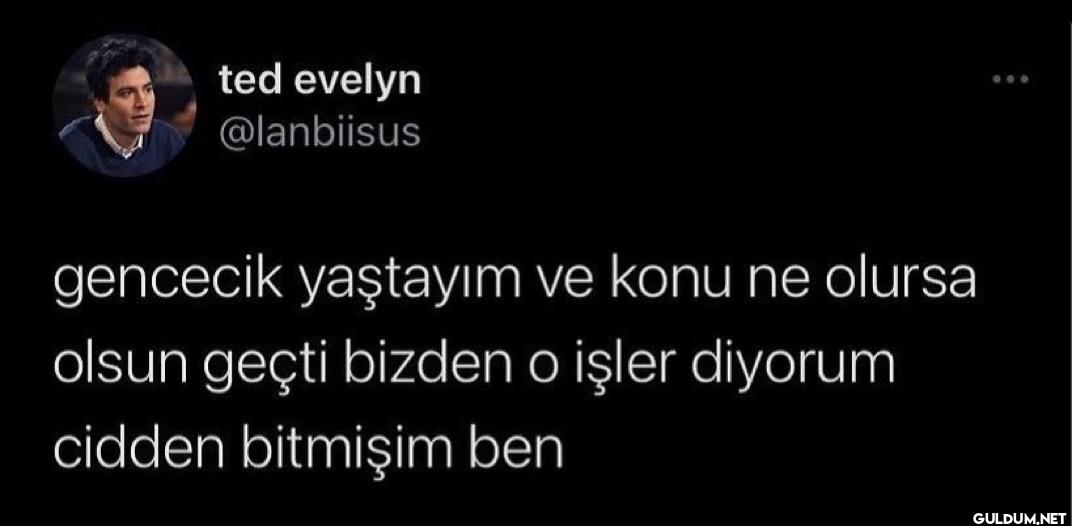 gencecik yaştayım ve konu...