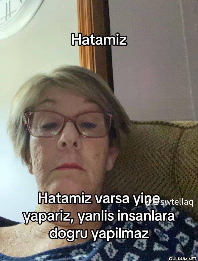 Hatamiz Hatamiz varsa yine...