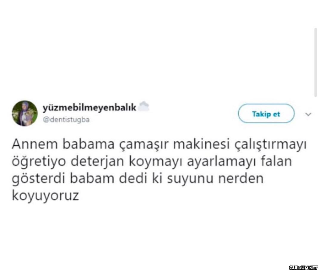 Takip et Annem babama...