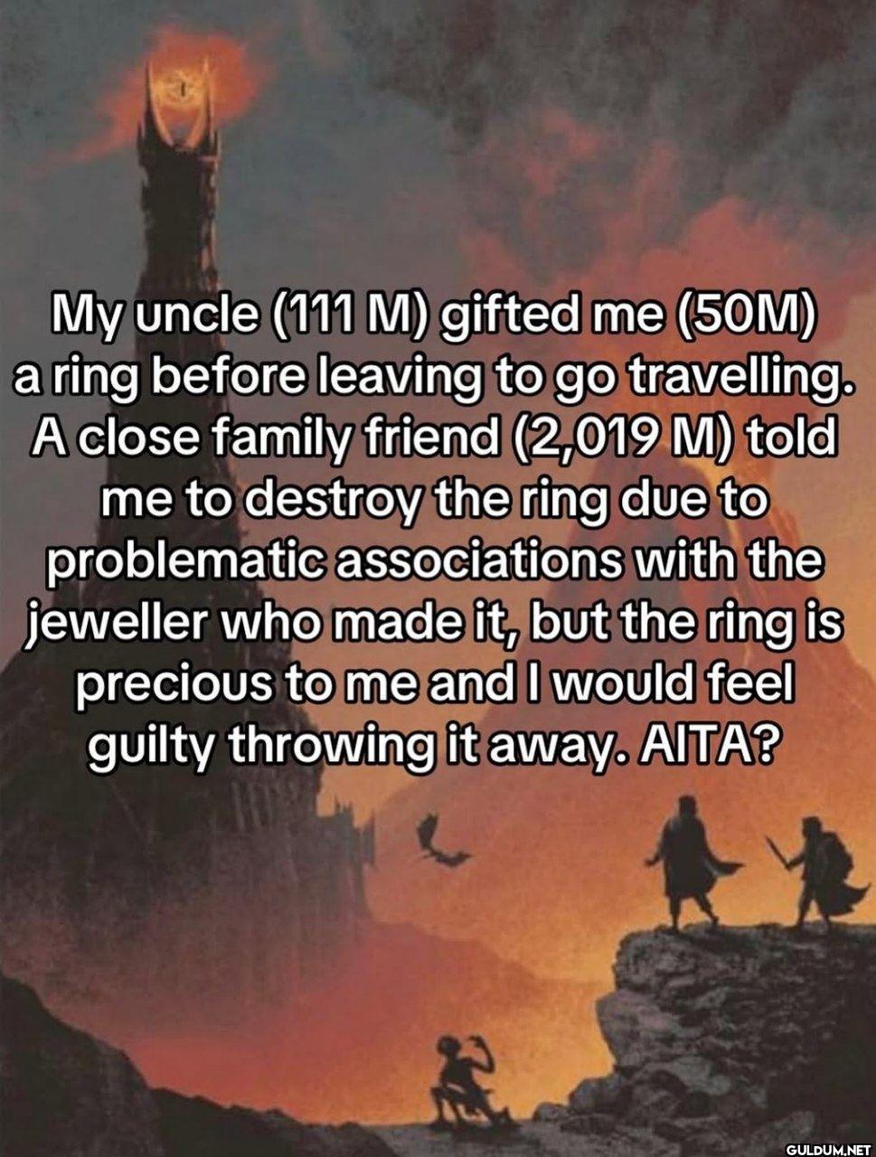 My uncle (111 M) gifted me...