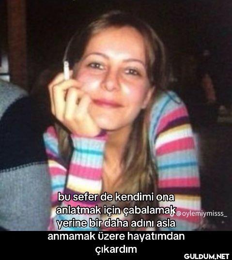 bu sefer de kendimi ona...
