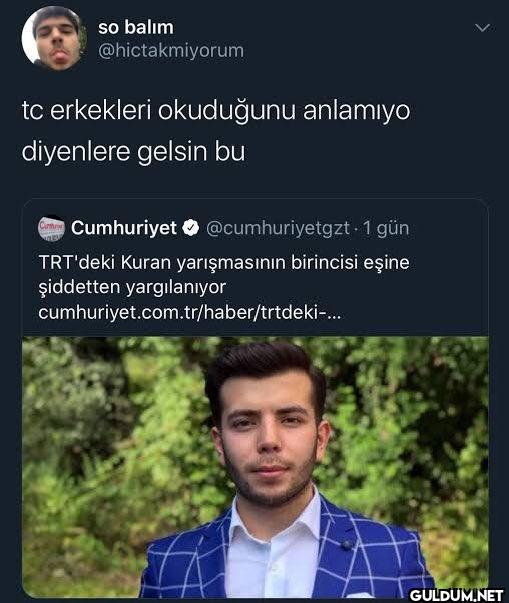 tc erkekleri okuduğunu...