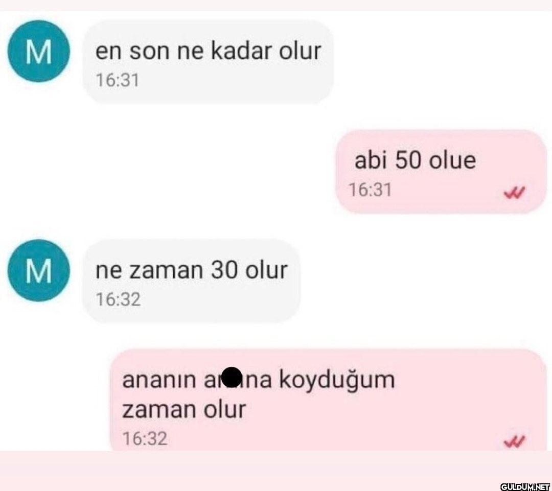 M en son ne kadar olur M...