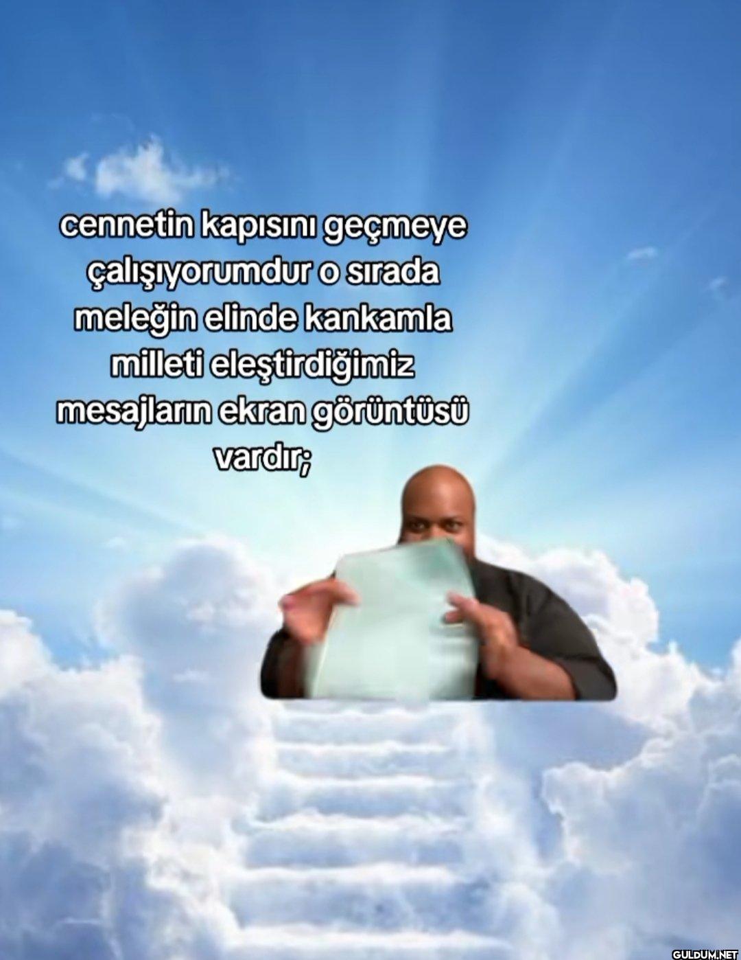 cennetin kapısını geçmeye...