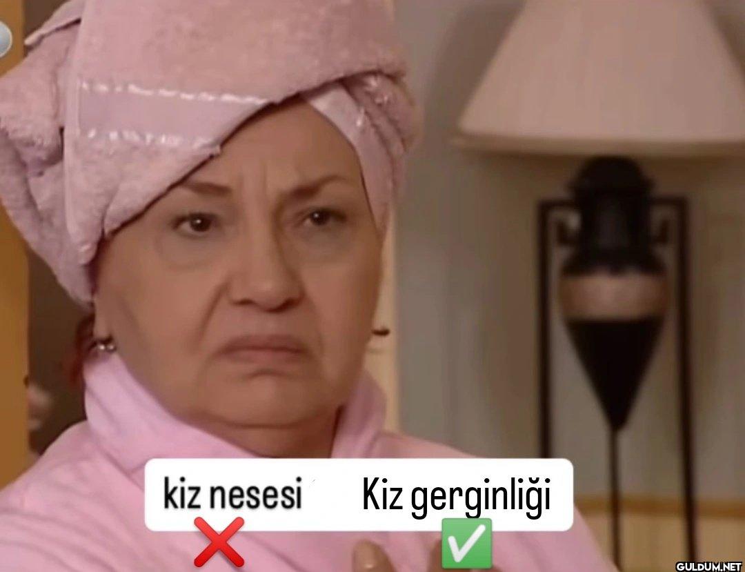 kiz nesesi Kiz gerginliği