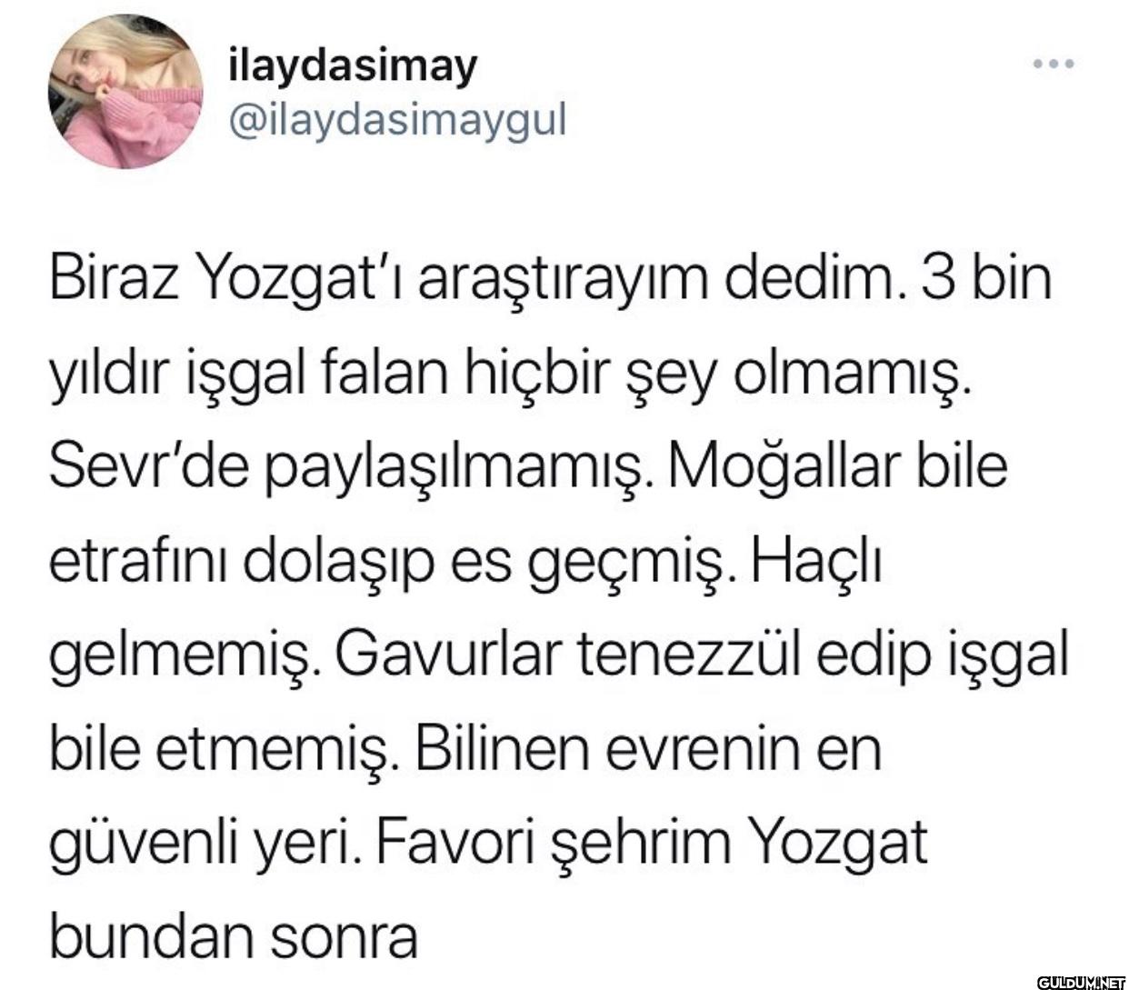 Biraz Yozgat'ı araştırayım...