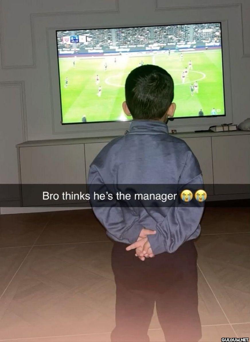 Bro thinks he's the manager