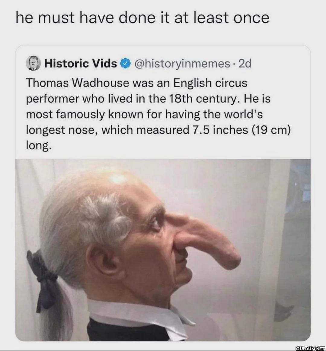 lets be real    he must...