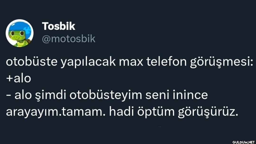 otobüste yapılacak max...