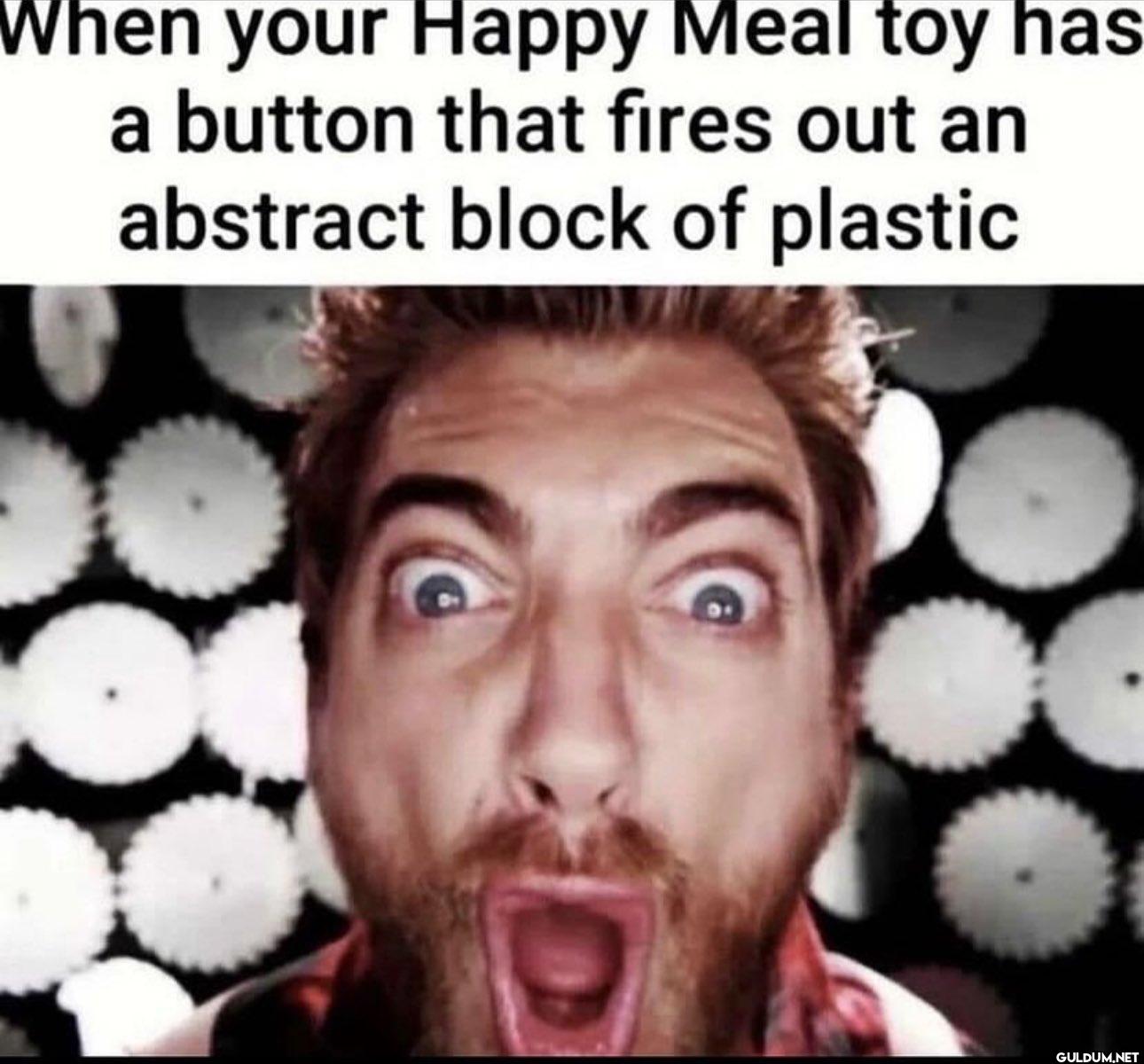 When your Happy Meal toy...