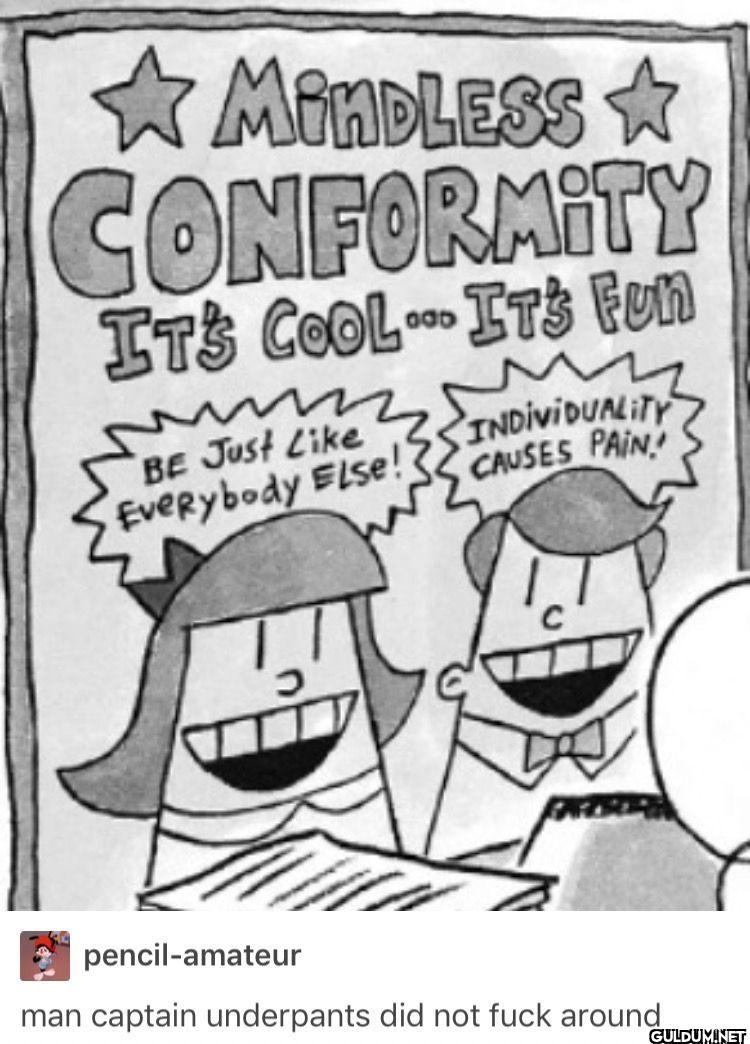 MINDLESS CONFORMITY IT'S...