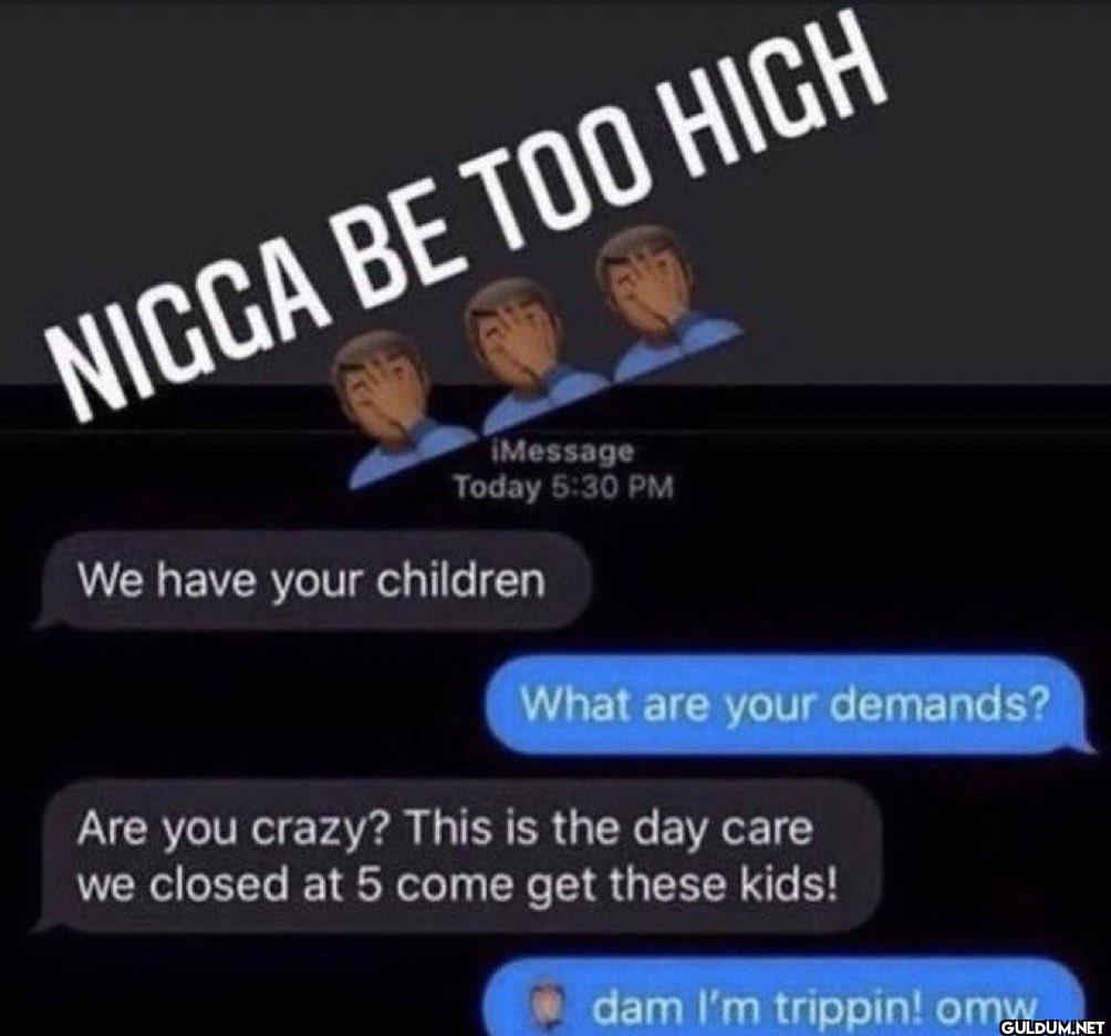 😭 😭    NICCA BE TOO HIGH...