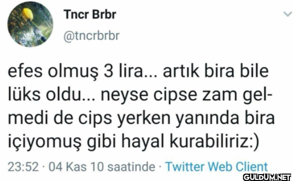 efes olmuş 3 lira... artık...